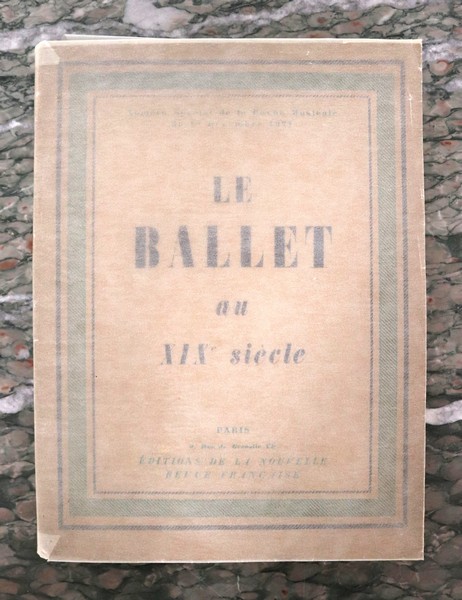 [DANSE] - Le Ballet au XIXe siècle. Nouvelle...