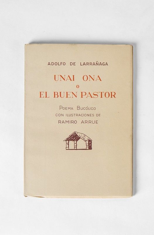 Adolfo de LARRANAGA, Unai Ona o El Buen Pastor,...