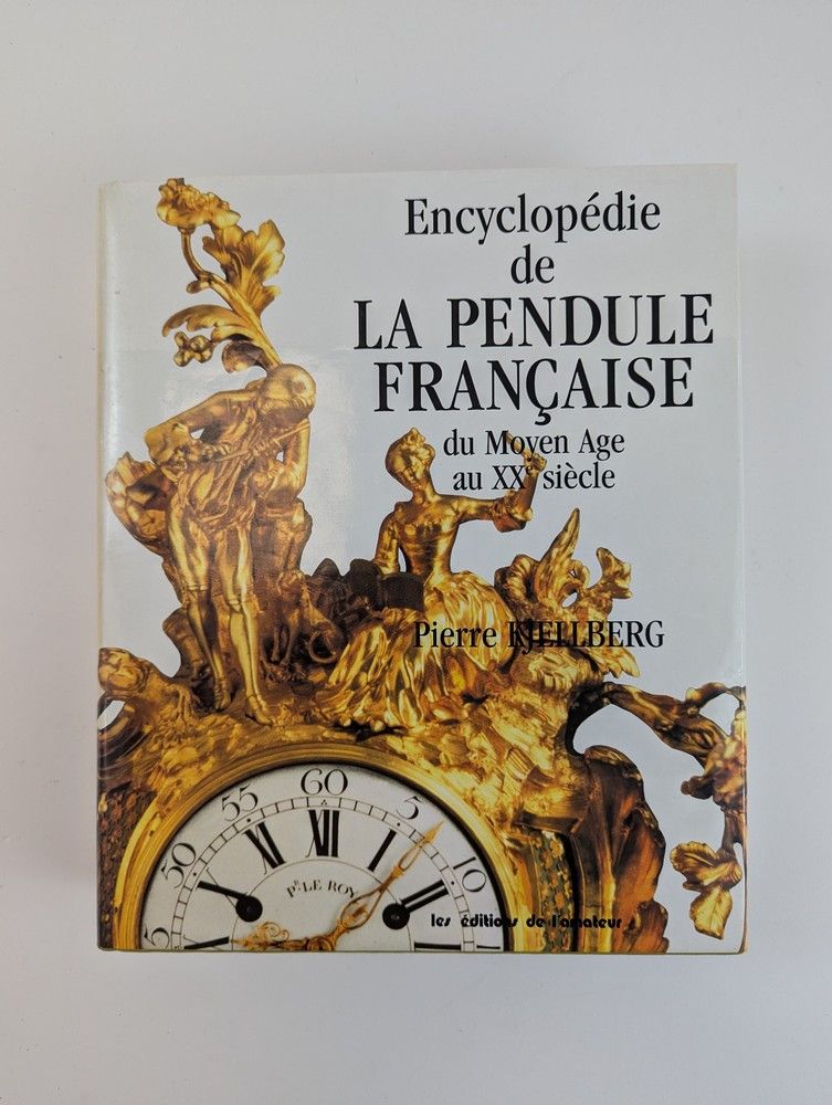 KJELLBERG Pierre, Encyclopédie de la Pendule...