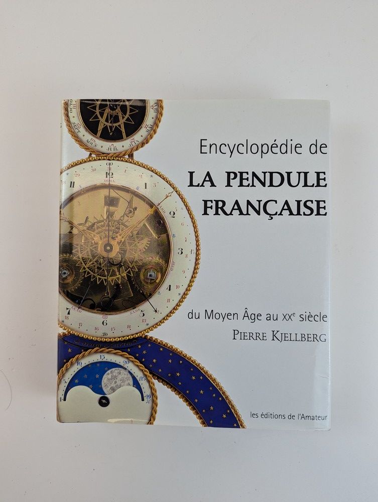 KJELLBERG Pierre, Encyclopédie de la Pendule...